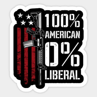 100 American 0 Liberal - Pro Gun - On Back Sticker